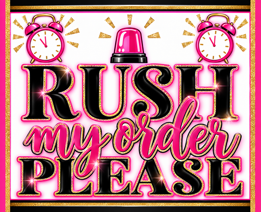Rush Order
